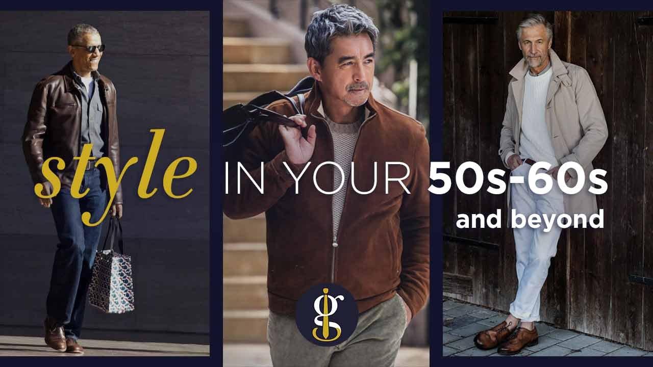 Style for Men Over 50: 7 Tips to Know Before You Shop